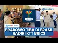 Download Lagu Seusai Jalani Ibadah Umrah di Arab Saudi, Prabowo Langsung Terbang ke Brasil Hadiri KTT BRICS