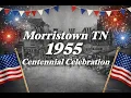 Morristown TN 1955 Centennial Celebration