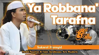 ya robbana tarafna sukarol munsyid