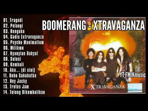 Download MP3 BOOMERANG - XTRAVAGANZA [ Full Album ] HQ Tanpa Iklan