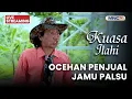 Lagu 🔴 OCEHAN PENJUAL JAMU PALSU | LIVE KUASA ILAHI | 8 DESEMBER 2025