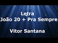 Download Lagu Vitor Santana  - João 20 + Pra Sempre - Letra