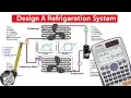 How to DESIGN and ANALYSE a refrigeration system