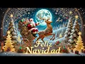 Lagu Feliz Navidad Villancico 🤶🏻 Los 50 Mejores Villancicos Navideños 🎅 MÚSICA DE FELIZ NAVIDAD 2025