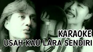 Download Usah Kau Lara Sendiri - Lower key Karaoke/Nada diturunkan || KATON BAGASKARA \u0026 RUTH SAHANAYA MP3