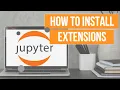 How to Install Extensions in Jupyter Notebook nbextensions