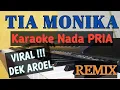 Download Lagu TIA MONIKA - Karaoke Nada Pria [ DEK AROEL ]