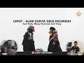 Download Lagu Alam Dunya geus Paciweuh - CEPOT | Dalang Senda Riwanda feat Tedy Oboy Channel and Vzey