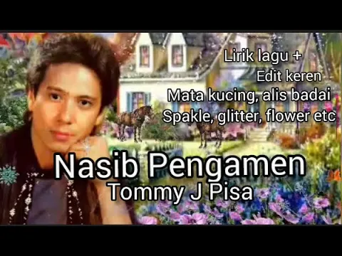 Download MP3 'Nasib Pengamen' - Tommy J Pisa ( hq audio )