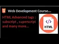 5 Advanced Tags of HTML Subscript Superscript Tag and many more