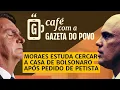 Download Lagu NOTÍCIAS DA MANHÃ: 🚨 Moraes avalia cerco policial na casa de Bolsonaro | CAFÉ COM A GAZETA