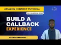 Build a Callback Experience with Queue Position Wait Time Amazon Connect AWS Lambda Tutorial