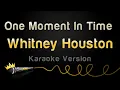 Download Lagu Whitney Houston - One Moment In Time (Karaoke Version)
