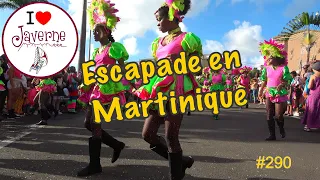 #290 Escapade en Martinique