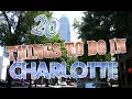 Top 20 Things To Do In Charlotte North Carolina