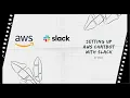 Setting up AWS Chatbot with Slack channel