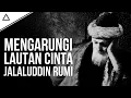 Download Lagu Maulana Jalaluddin Rumi Dalam Cinta Ilahi | Biografi Dan Sufisme