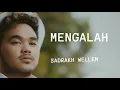 Download Lagu SADRAKH WELLEM - MENGALAH ( OFFICIAL MUSIC VIDEO )
