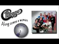 Chicago - Along comes a woman (lyrics)