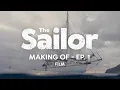Making of THE SAILOR - Film ep 1
