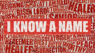 i know a name official lyric video elevation worship u0026 brandon lake