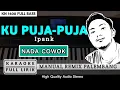 Download Lagu KU PUJA-PUJA [NADA COWOK] REMIX PALEMBANG | KARAOKE FULL LIRIK