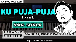 Download KU PUJA-PUJA [NADA COWOK] REMIX PALEMBANG | KARAOKE FULL LIRIK MP3