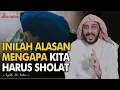 Download Lagu Inilah Alasan Mengapa Manusia Harus Shalat | Dokumentasi Ceramah Syekh Ali Jaber