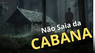 Não Saia da Cabana.