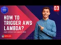 03 AWS Interview Questions - How to trigger a lambda function