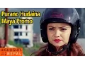 Download Lagu Purano Hudaina Maya Promo | New Nepali Movie BIRANO MAYA Song | Shree Dev Bhattarai, Namrata Sapkota