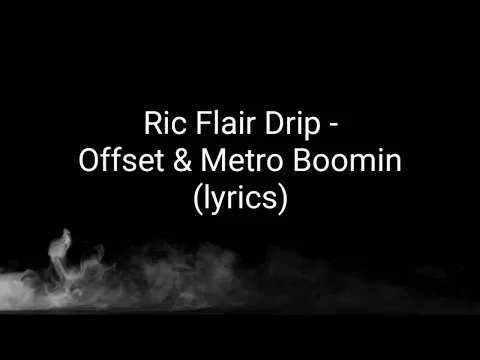 Download MP3 Ric flair drip - offset, 21 savage, metro boomin