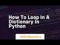 how to loop in a dictionary in python