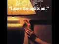 Lagu MONET ( LEAVE THE LIGHTS ON (Duet with Nolan Thomas )