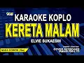Download Lagu Karaoke Kereta Malam Koplo (Nada Pria)
