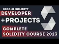 Complete Solidity Course With Projects 2023 Become Solidity Developer In 1 Build Project