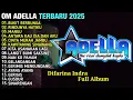 Download Lagu Bukit Berbunga - Rindunya hatiku - mangu - Difarina Indra - OM ADELLA FULL ALBUM TERBRU 2025