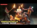 BANGUNKAN ORANG SAHUR ⁉️| Exstrim Lucu The Series | Funny Videos 2022 | Spesial ramadhan