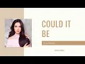 Could It Be - Raisa Lirik