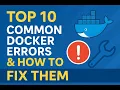 Top 10 Common Docker Errors How to Fix Them Docker Troubleshooting Guide 2025