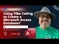AB Using Vibe Coding to Create a Microsoft Access Database