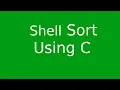 Shell Sort Using C