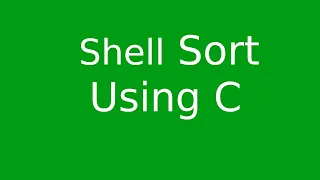 Shell Sort Using C