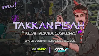 dj sakera takkan pisah viral tiktok ksj audio by kmmusic1205 
