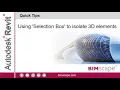 Autodesk Revit Using Selection Box to isolate 3D elements
