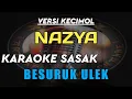 Download Lagu KARAOKE SASAK BESURUK ULEK VERSI KECIMOL NAZYA