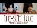 Park Jinyoung (GOT7) & Choi Yuree-One-sided love-Legendado em PT-BR-Color Coded Lyrics HAN/ROM/PT-BR