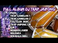 Download Lagu FULL ALBUM DJ TRAP KENDANG JAIPONG PAIJO X TRAP GAMELAN LIR ILIR BASS HOREG