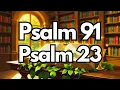 Download Lagu PRAYER FOR SEPTEMBER 23 - Psalm 91 And Psalm 23 | The Two Most Powerful Prayers in the Bible