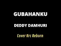 Download Lagu GUBAHANKU BROERY MARANTIKA / DEDDY DAMHURI cover keroncong